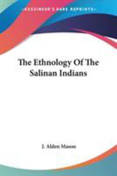 Paperback The Ethnology Of The Salinan Indians Book