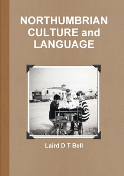 Paperback NORTHUMBRIAN CULTURE and LANGUAGE Book