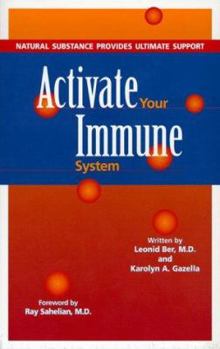 Paperback Activate Your Immune System: Natural Substance Provides Ultimate Support Book