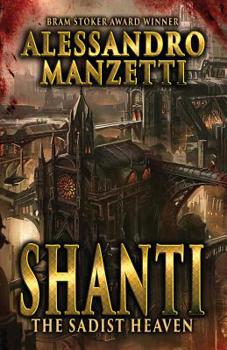 Paperback Shanti: The Sadist Heaven Book