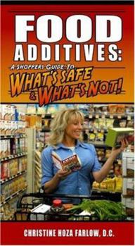 Paperback Food Additives: A Shopper's Guide to What's Safe & What's Not Book