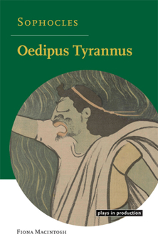 Sophocles: Oedipus Tyrannus - Book  of the Plays in Production