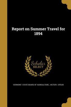 Paperback Report on Summer Travel for 1894 Book