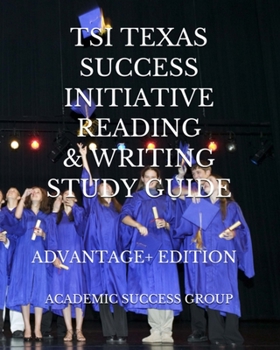 Paperback TSI Texas Success Initiative Reading and Writing Study Guide Advantage+ Edition Book