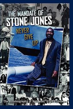 Paperback The Mandate of Stone Jones Never Give Up Book