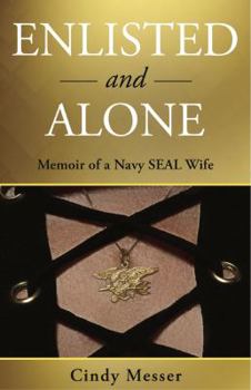 Paperback Enlisted and Alone: Memoir of a Navy SEAL Wife Book