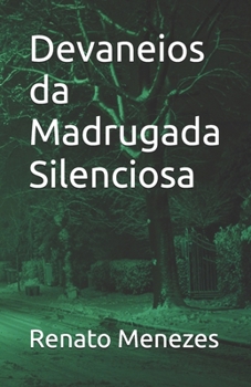 Paperback Devaneios da Madrugada Silenciosa [Portuguese] Book