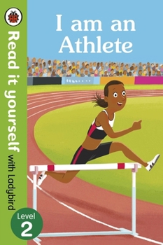Hardcover I am an Athlete - Read It Yourself with Ladybird Level 2 Book