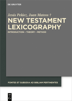 Hardcover New Testament Lexicography: Introduction - Theory - Method Book