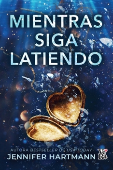 Paperback Mientras siga latiendo (Spanish Edition) [Spanish] Book