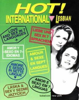 Paperback Hot! International/Lesbian: Love and Sex in Seven Different Languages Book