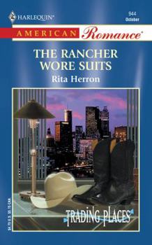 The Rancher Wore Suits - Book #1 of the Trading Places