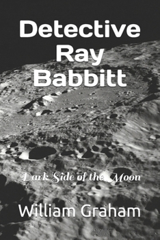 Paperback Detective Ray Babbitt: Dark Side of the Moon Book