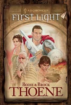 First Light (A.D. Chronicles, #1) - Book #1 of the A.D. Chronicles