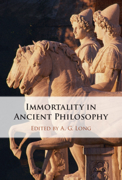 Hardcover Immortality in Ancient Philosophy Book