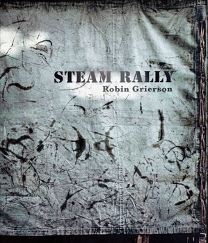 Hardcover Steam Rally: Robin Grierson Book