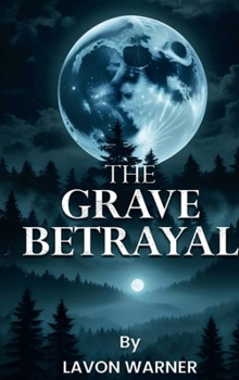 Hardcover The Grave Betrayal Book