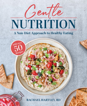 Paperback Gentle Nutrition: A Non-Diet Approach to Healthy Eating Book