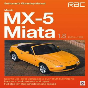 Paperback Mazda MX-5 Miata 1.8 1993 to 1999: Enthuasiast Workshop Manual Book