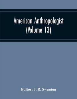 Paperback American Anthropologist (Volume 13) Book