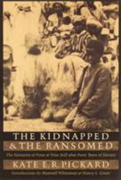 Paperback Kidnapped and the Ransomed: The Narrative of Peter and Vina Still After Forty Years of Slavery Book