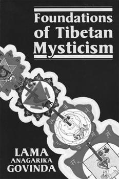 Paperback Foundations of Tibetan Mysticism Book