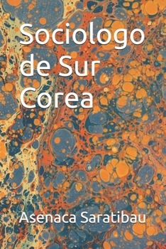 Sociologo de Sur Corea (Spanish Edition)
