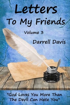 Paperback Letters To My Friends: Volume 3 Book