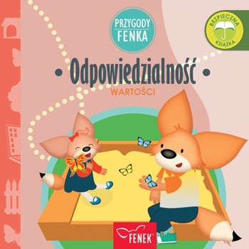 Odpowiedzialnosc: Wartosci (Przygody Fenka) (Polish Edition)