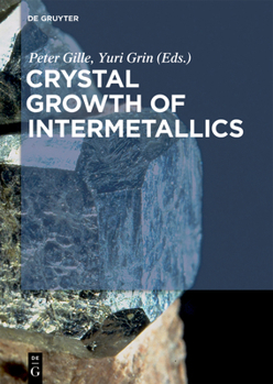 Hardcover Crystal Growth of Intermetallics Book