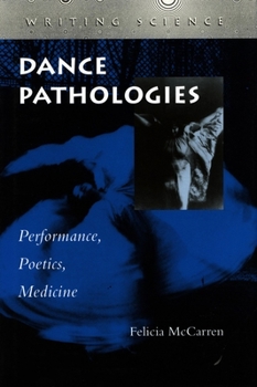 Paperback Dance Pathologies: Performance, Poetics, Medicine Book