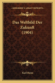 Paperback Das Weltbild Der Zukunft (1904) [German] Book