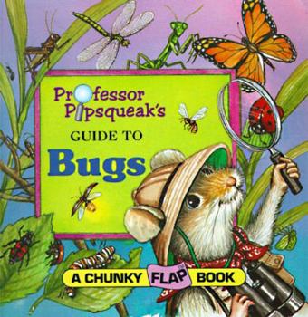 Board book Professor Pipsqueak's Guide to Bugs Book