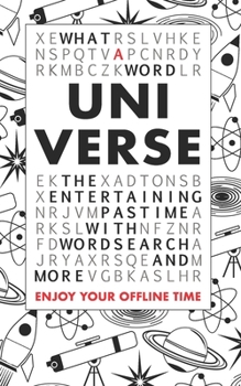 Paperback What A Word - Universe: The entertaining pastime with Wordsearch and more Book