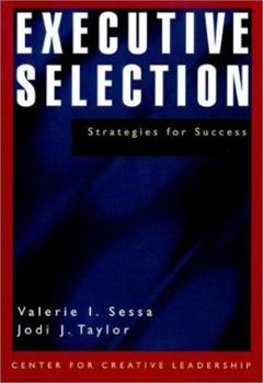 Hardcover Executive Selection: A Systematic Approach for Success - A Center for Creative Leadership Book