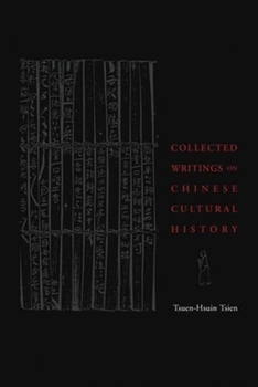Hardcover Collected Writings on Chinese Cultural History Book