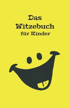 Paperback Das Witzebuch für Kinder - 500 Witze und Scherzfragen [German] Book