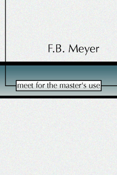 Meet For The Master's Use...