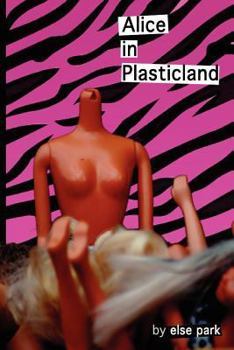 Paperback Alice in Plasticland Book
