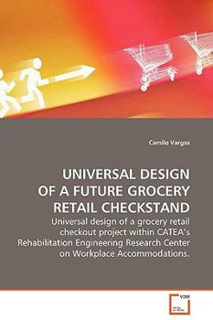 Paperback Universal Design of a Future Grocery Retail Checkstand Book
