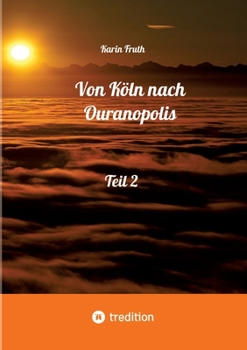 Paperback Von Köln nach Ouranopolis - Teil 2: Senioren auf der Flucht [German] Book