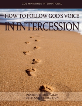 Paperback How To Follow Gods Voice In Intercession Book