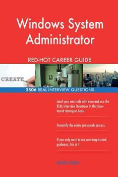 Paperback Windows System Administrator RED-HOT Career Guide; 2506 REAL Interview Questions Book