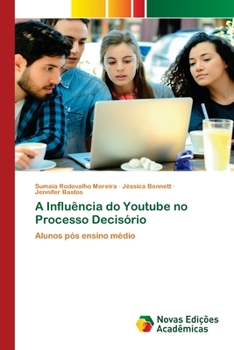Paperback A Influência do Youtube no Processo Decisório [Portuguese] Book