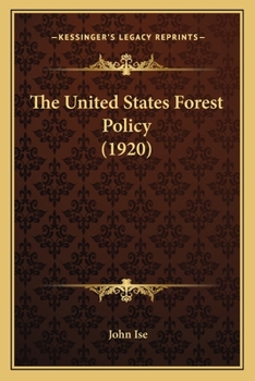 Paperback The United States Forest Policy (1920) Book