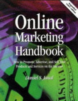 Paperback Online Marketing Handbook: How to Promote, Advertise and Sell Your Products and Services on the Internet Book