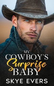Paperback My Cowboy's Surprise Baby: A Grumpy Alpha Small Town Suspense Romance Book