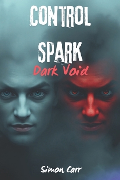Paperback Control Spark Dark Void Book