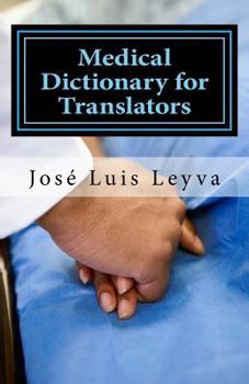Paperback Medical Dictionary for Translators: English-Spanish Medical Terms Book