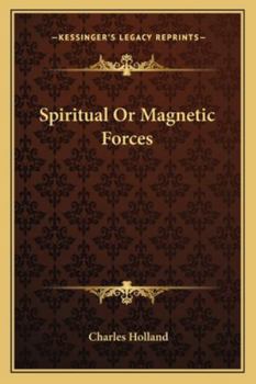 Paperback Spiritual Or Magnetic Forces Book